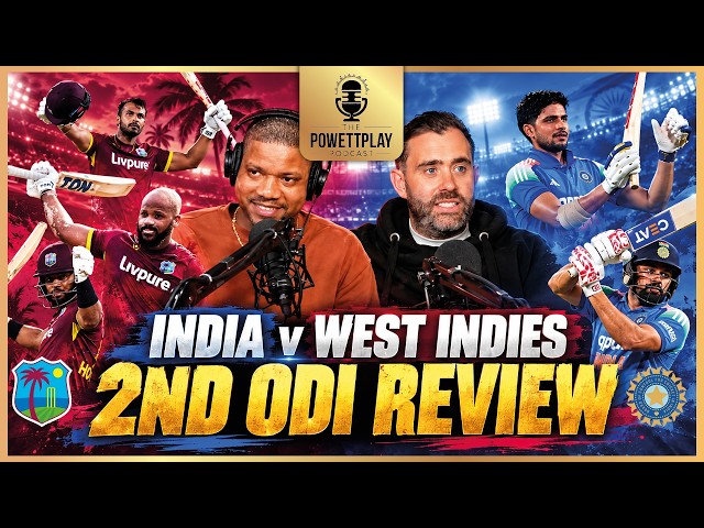 India v West Indies 2nd ODI Review | PowettPlay Podcast