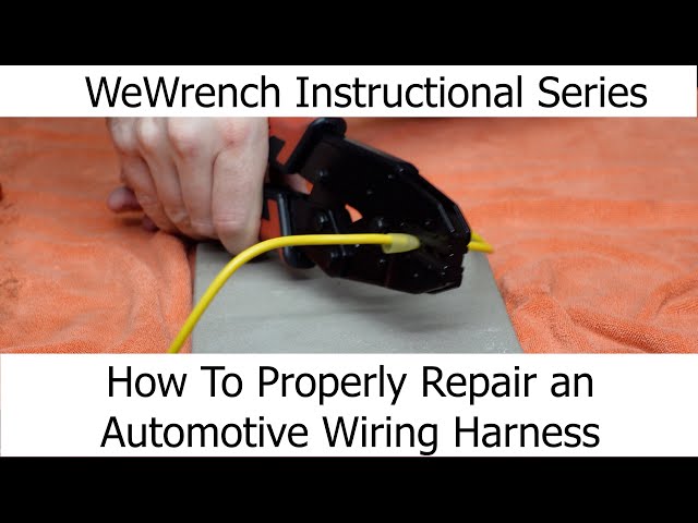 How to Make Proper Automotive Wiring Harness Repairs - WeWrench Instructional Series