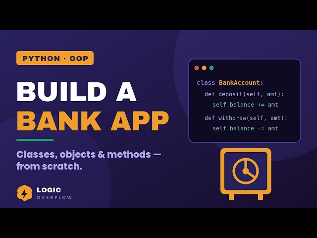 Bank Simulation in Python | Classes, Objects & Methods Explained