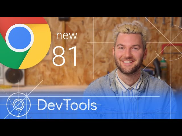 Chrome 81 - What’s New in DevTools