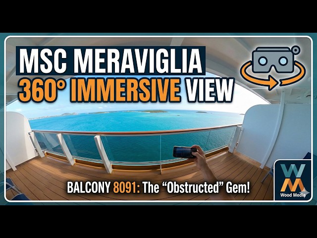 MSC Meraviglia Cabin 8091: The "Obstructed" Balcony You Actually WANT! (360° VR)