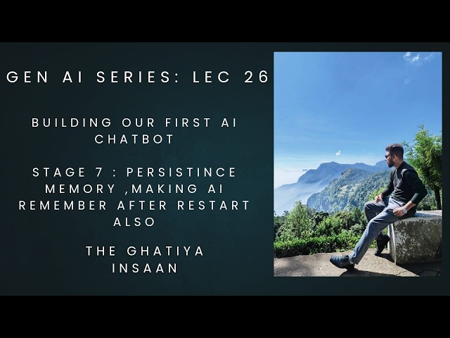 Lec 26 : Persistent Memory in LangGraph | PostgreSQL + Docker | Build AI Chatbot That Remembers!