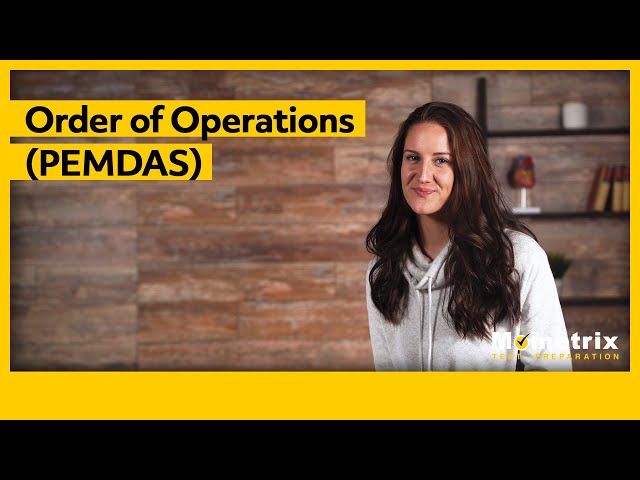 Order of Operations (PEMDAS)