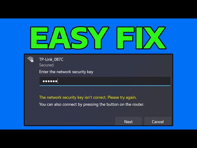 How To Fix The Network Security Key isn't Correct Error in Windows