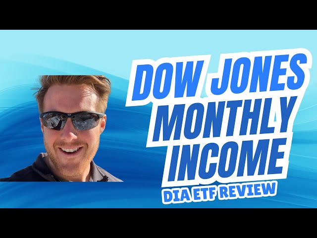 Monthly Dividend Income Dow Jones Index - DIA ETF Review