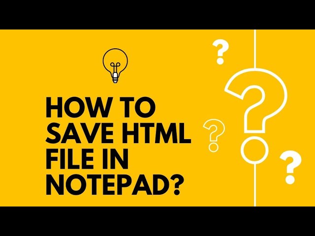 How to save html file in notepad in 10 seconds