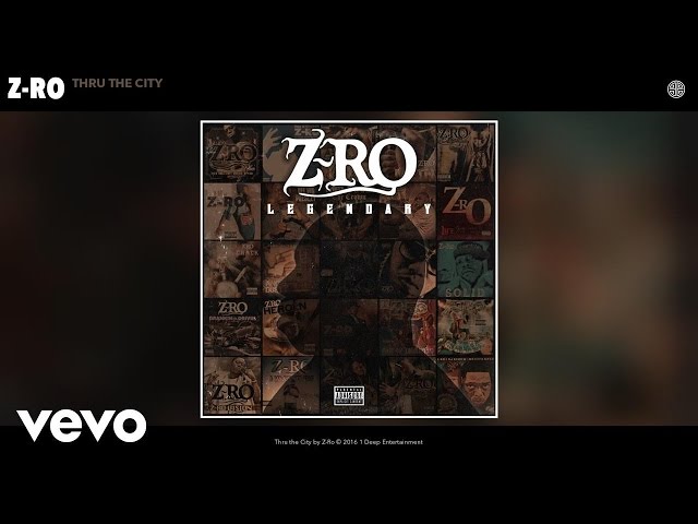Z-Ro - Thru the City (Audio)