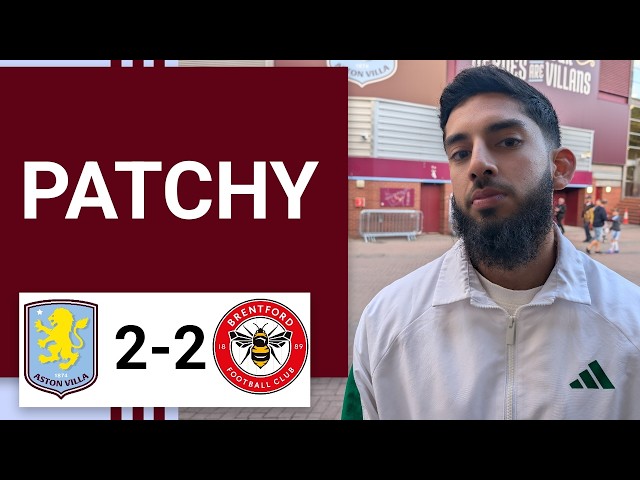 SOME OF THIS DOESN'T MAKE SENSE! | ASTON VILLA 2-2 BRENTFORD
