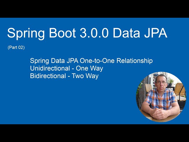 Spring Boot 3.0.0 Data JPA - Part 02 - One-to-One Relationship with H2 Database