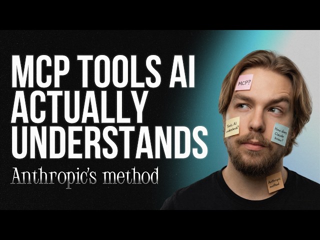 MCP tools AI actually understands — Anthropic's method