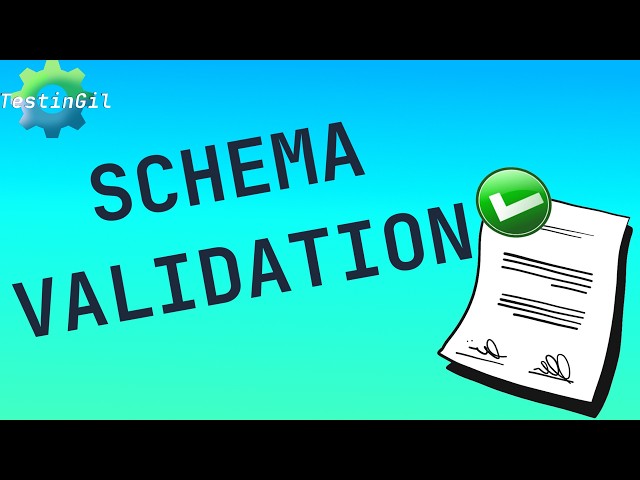 How to Validate API Responses with Schema Testing