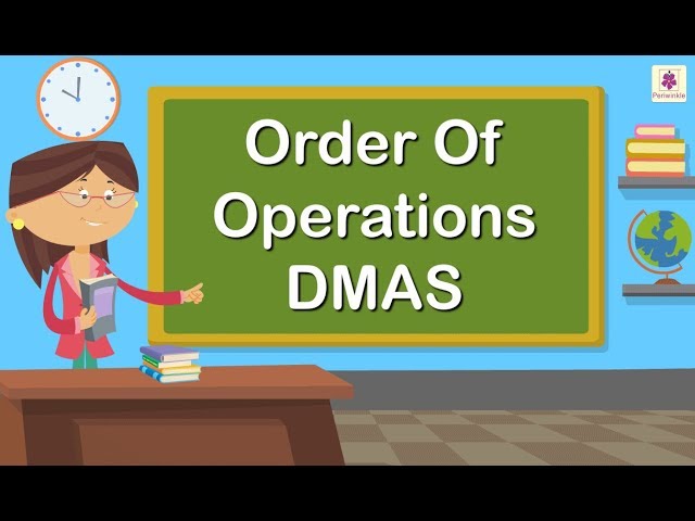 Order Of Operations - DMAS | Mathematics Grade 4 | Periwinkle