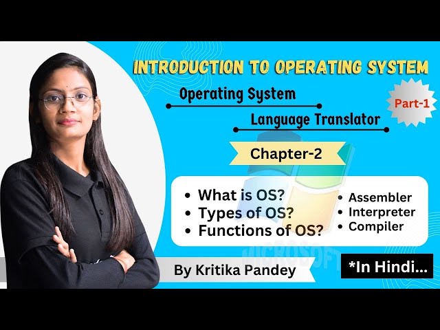 What is Operating system and Language Translator | System software? full explanation in Hindi