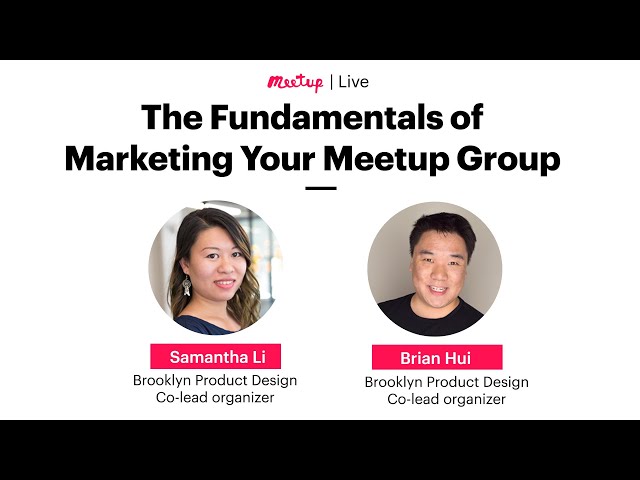 The Fundamentals of Marketing Your Meetup Group