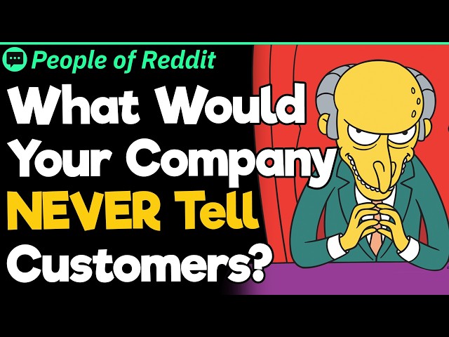 What Would Your Company NEVER Tell It's Customers?