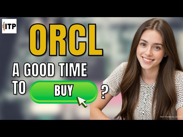 Is Oracle Corp ORCL Stock a Good Time to Buy Now?