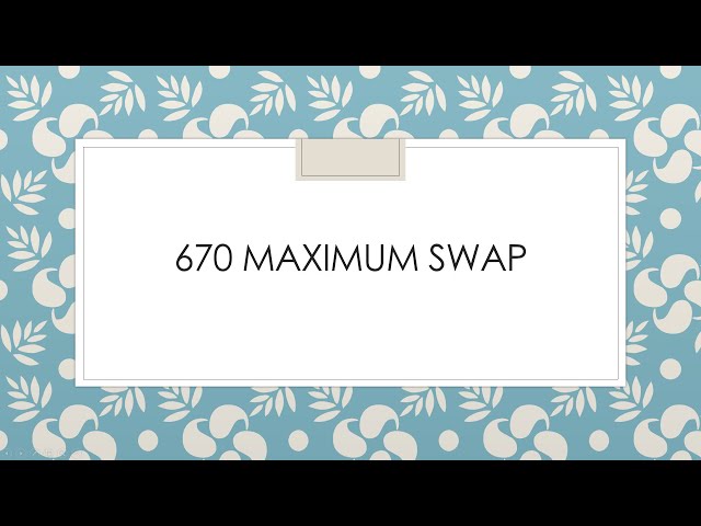 670  Maximum Swap