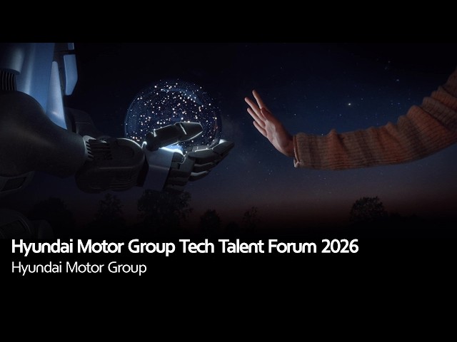 Hyundai Motor Group Tech Talent Forum 2026