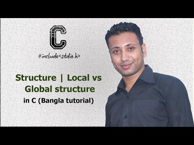 C programming Bangla Tutorial 5.211 : Structure | Local vs Global structure