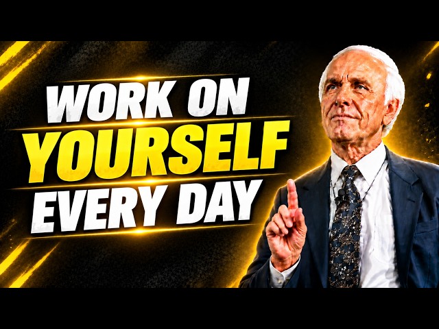 Work On Yourself Every Day | Jim Rohn Powerful Motivation