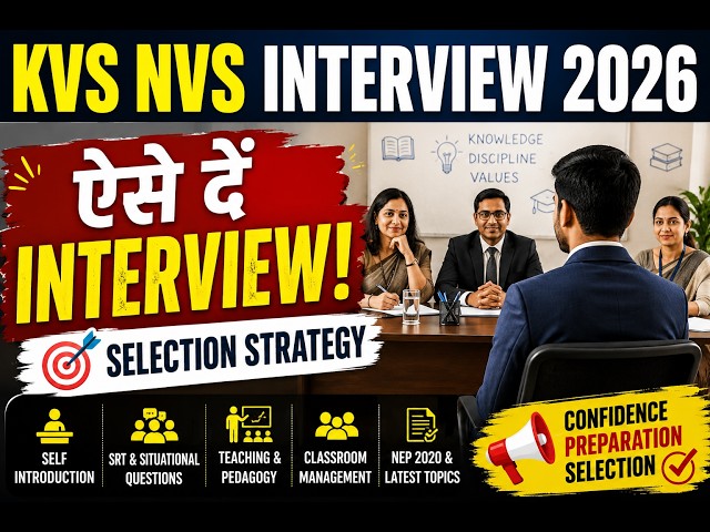 KVS NVS Interview 2026 | Complete Interview Preparation | Questions, Answers & Selection Tips