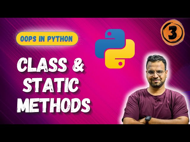Class methods, Static methods, Magic methods in Python | OOPs in Python | Python for beginners