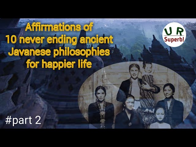 10 never ending ancient Javanese philosophies for happier life_#2-affirmations for positive thinking