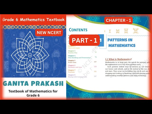 Class 6 Maths || Chapter 1 || Patterns in Mathematics || Part - 1 || GANITA PRAKASH || New Ncert ||