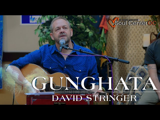 Gunghata - A Sacred PRAYER lead by World Famous Kirtan Artist Dave Stringer