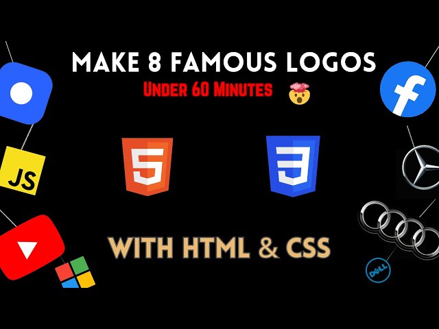 Make 8 World-Famous Logos under 60 minutes Using Only HTML and CSS