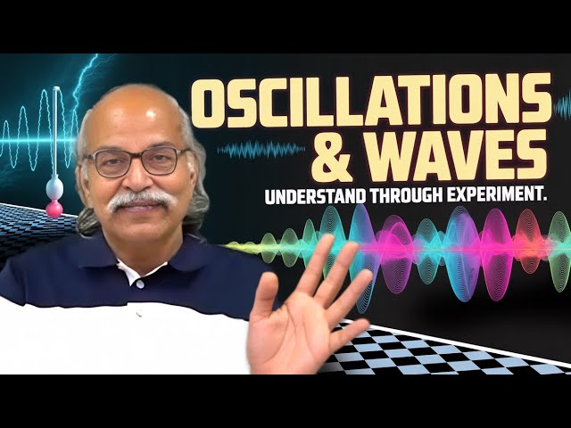 Oscillations and Waves — Concept You Never Understood This Way! | HC Verma