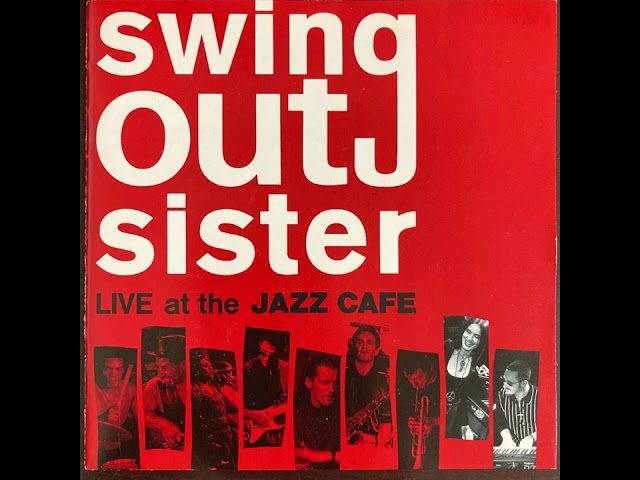 Swing Out Sister - Live at The Jazz Cafe