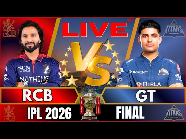 🔴 IPL FINAL: RCB vs GT, IPL 2026 | Live Cricket Match | Bangalore vs Gujarat , LIVE IPL Match Today