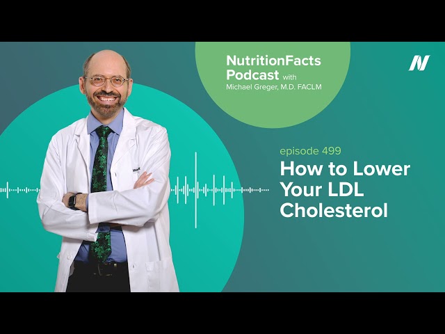 Podcast: How to Lower Your LDL Cholesterol