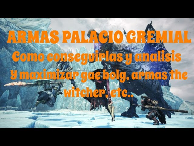 Monster Hunter World ICEBORNE | How to get GUILD PALACE WEAPONS and Review