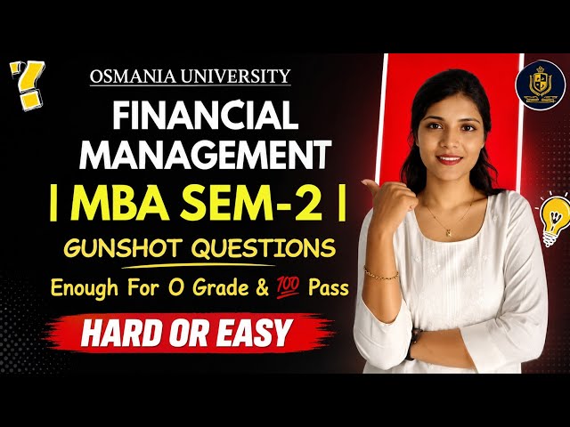 FM | FINANCIAL MANAGEMENT | IMPORTANT QUESTIONS | MBA | SEM-2 | OSMANIA UNIVERSITY @shivanipallela 