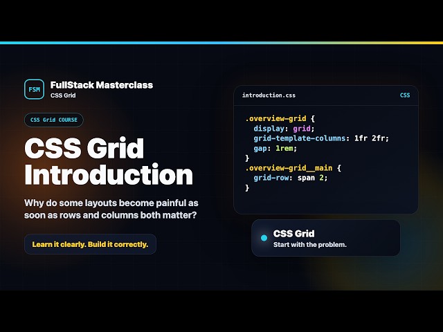 CSS Grid Introduction Explained | FullStack Masterclass CSS Grid Course