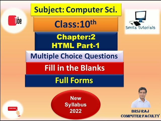 Class:10th Ch:2 HTML Part-1(Multiple Choice Questions, Fill in the Blanks and Full Forms)