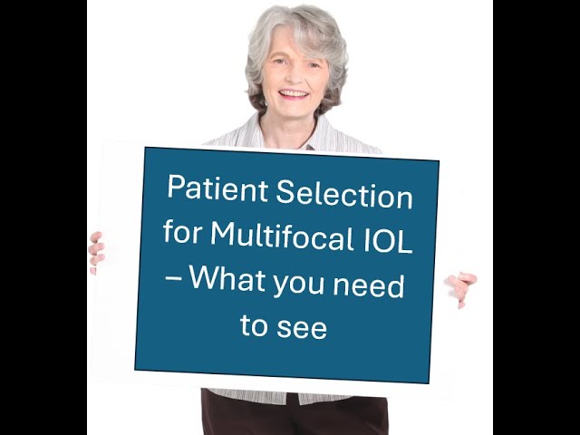 Patient selection for multifocal IOLs             (follow quickguide.org for more information)