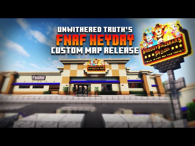 The Unwithered Truth's FNAF: Heyday Pizzeria in MINECRAFT + [DOWNLOAD]