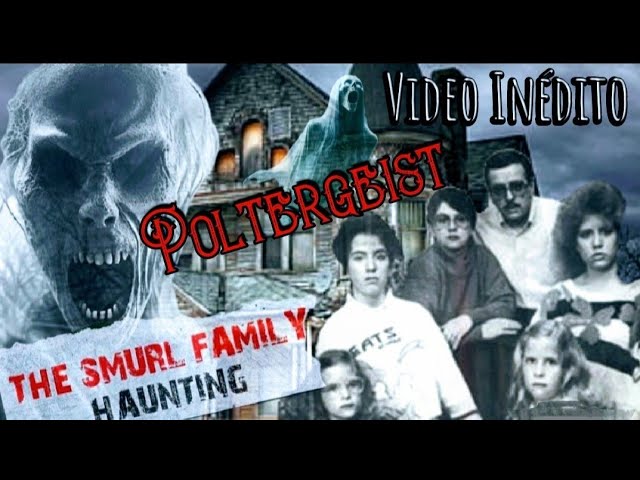 The Warren File Smurl Family The Unpublished Evidence