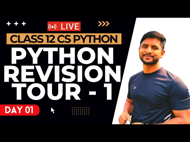 Python Class 12 | Chapter 01 | Python Revision Tour 01 | Free Live Class | Day 01