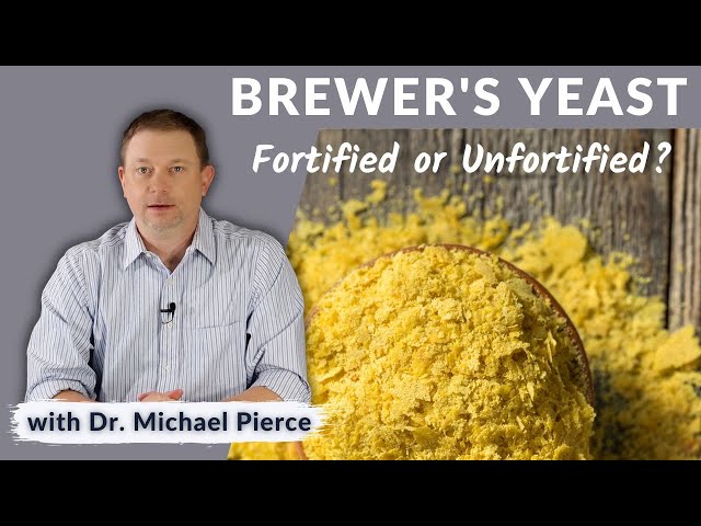 Fortified and Unfortified Brewer's Yeast