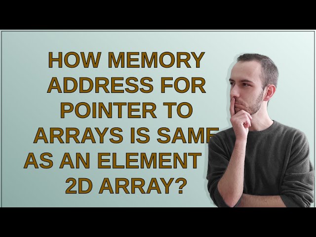 How memory address for pointer to arrays is same as an element in 2D array?