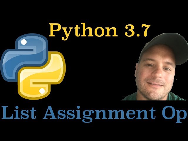 Python 3.7: List And Assignment Operators In Python