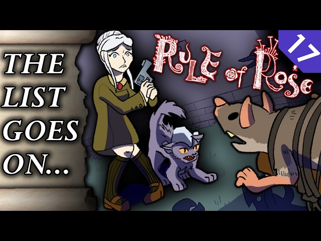 The List Goes On #17: Rule of Rose - Bored of the Flies