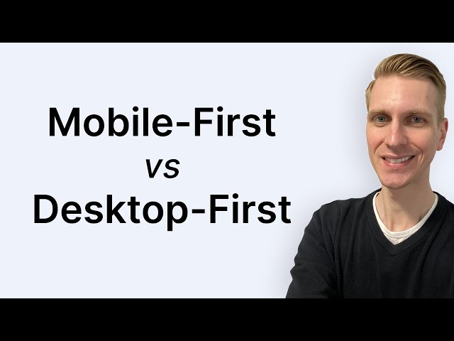 Should you do Mobile First or Desktop First?