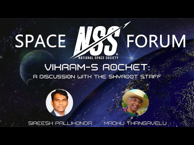 NSS Space Forum - Vikram-S Rocket: A Discussion with the SKYROOT Staff