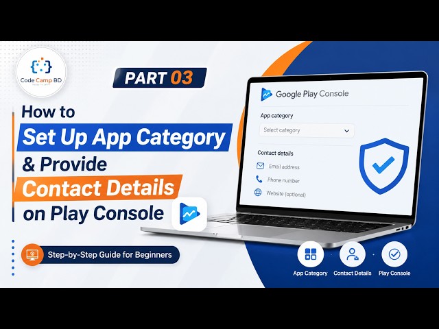 How to Set Up App Category & Provide Contact Details on Google Play Console (2026) | Part 03