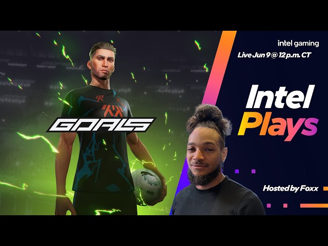 No Excuses. Just Football | Intel Plays GOALS